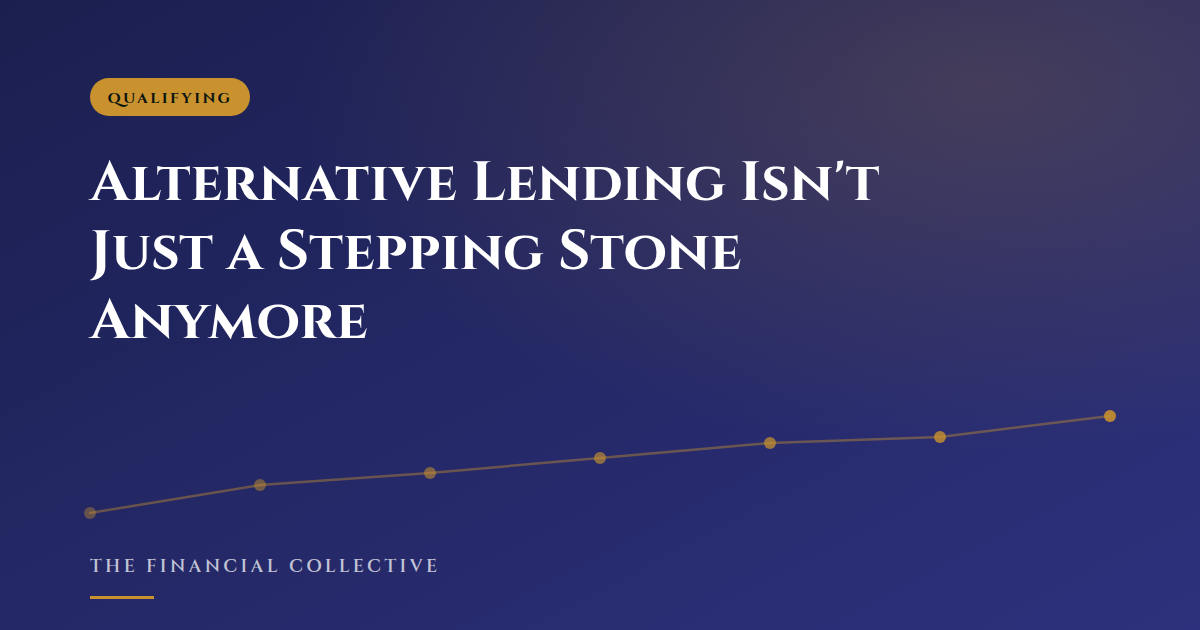 Alternative Lending Isn't Just a Stepping Stone Anymore