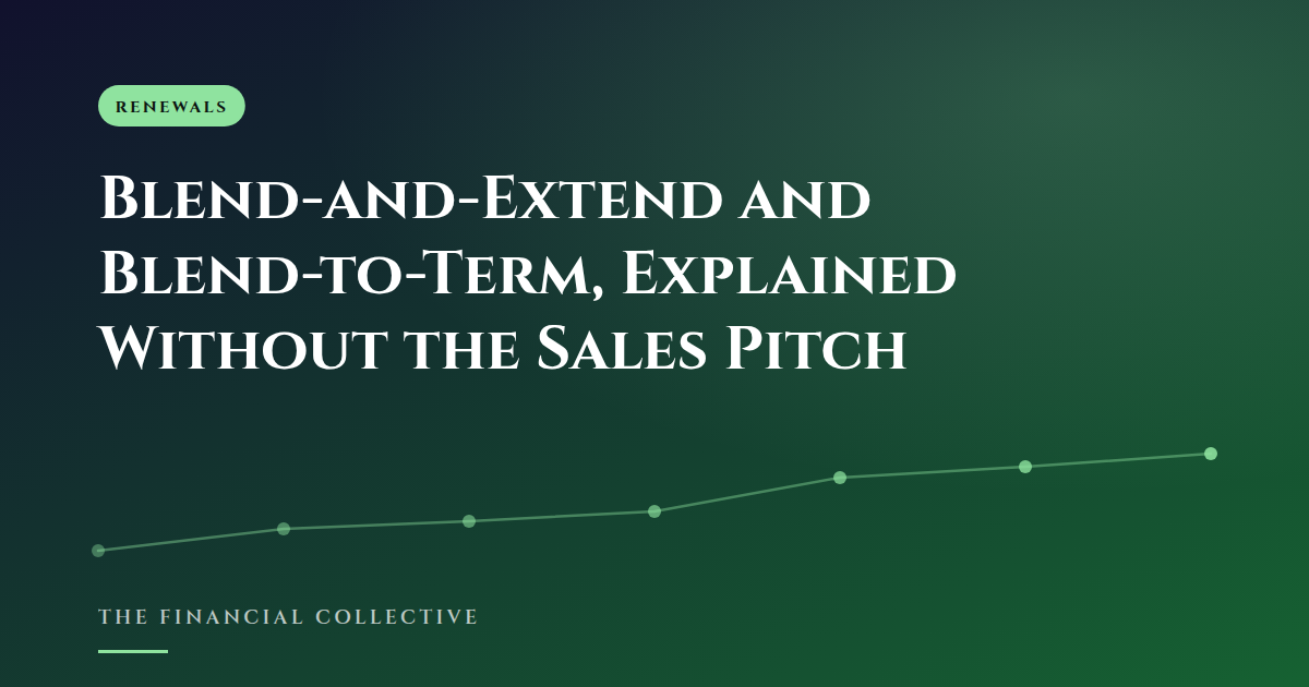 Blend-and-Extend and Blend-to-Term, Explained Without the Sales Pitch