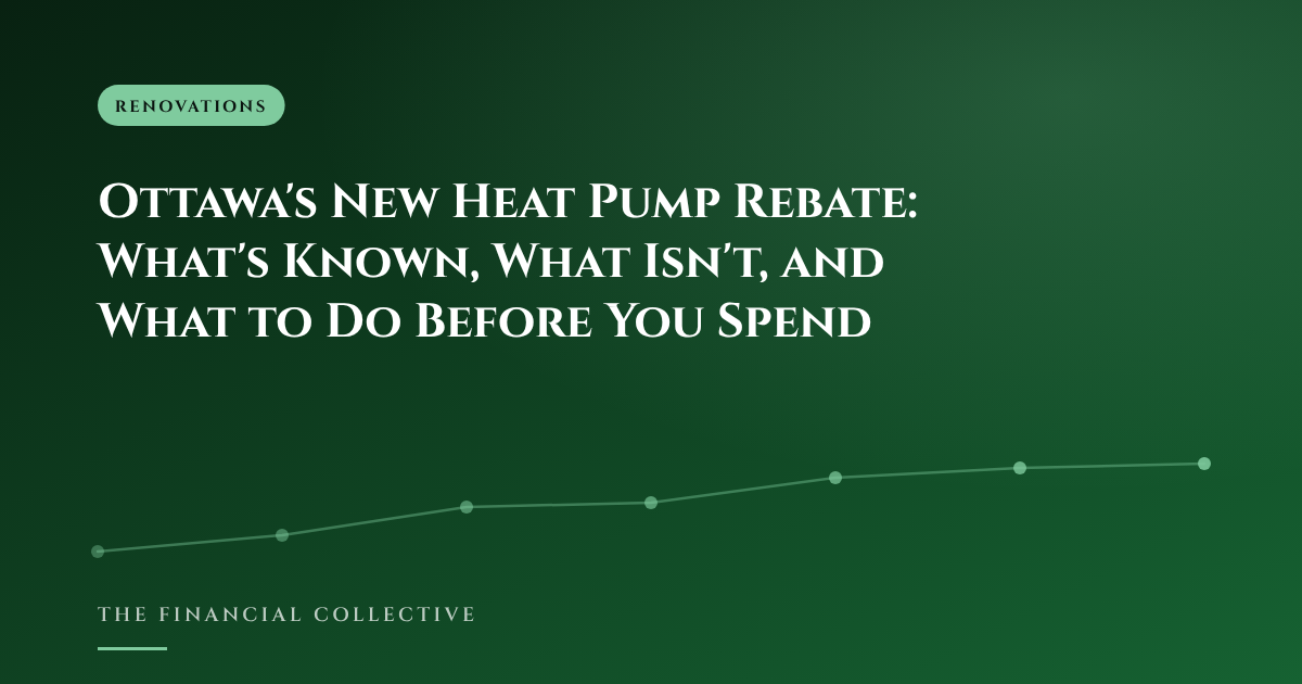 Ottawa's New Heat Pump Rebate: What's Known, What Isn't, and What to Do Before You Spend