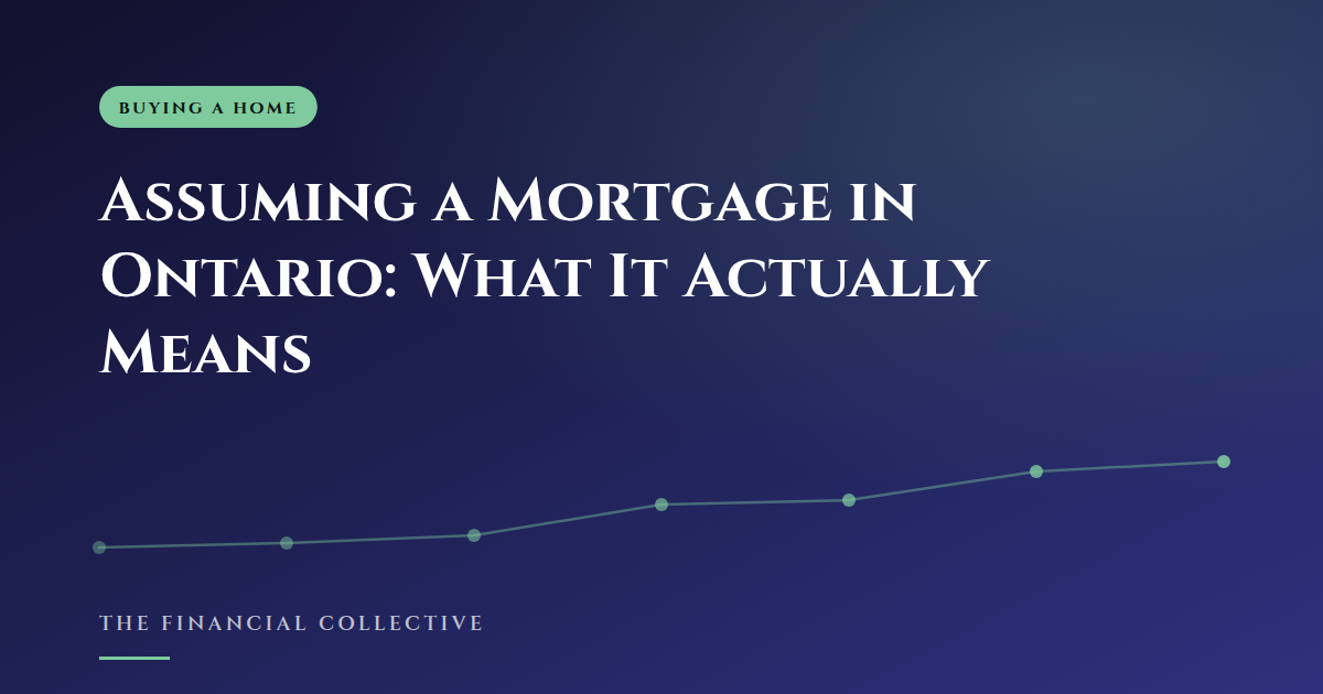 Assuming a Mortgage in Ontario: What It Actually Means